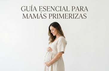 Guía esencial para mamás primerizas